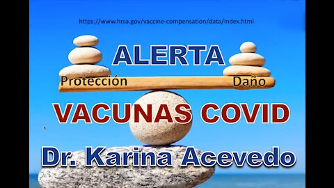 DR KARINA ACEVEDO (MEXICO) - ¿VACUNARSE O NO? ANTES INFORMARSE PELIGRO INMINENTE