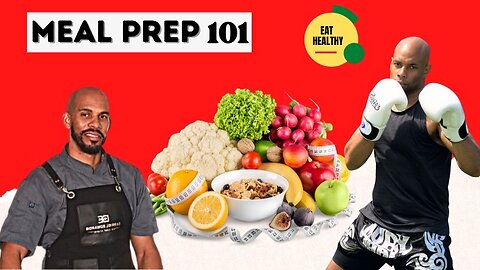 Meal Prep 101: Discussion around meal prep and helpful tips