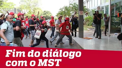 É o fim do diálogo com o MST