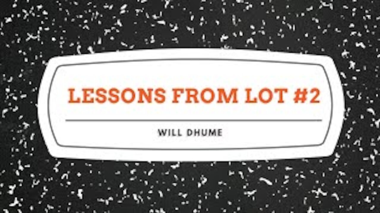 Lessons From Lot #2