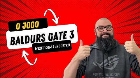 Baldurs Gate 3 ! O Jogo Que Mexeu Com a Indústria !