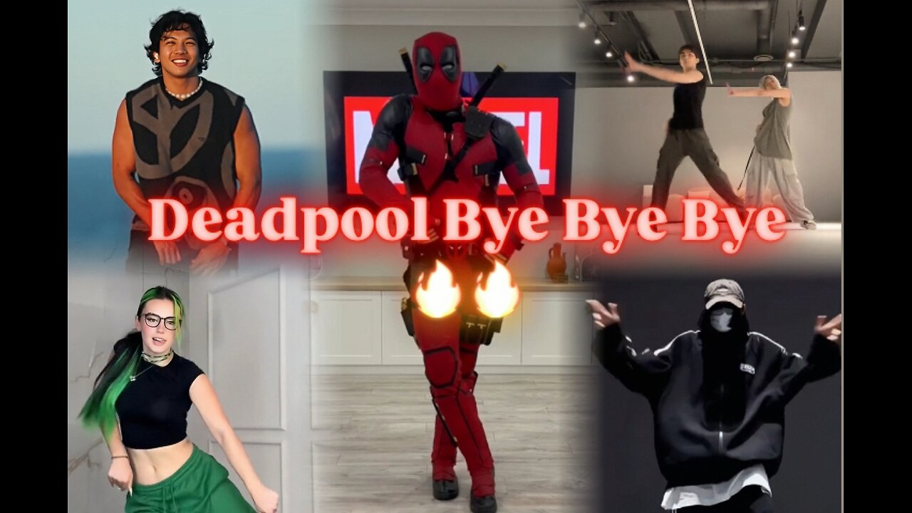 Deadpool dance Bye bye bye