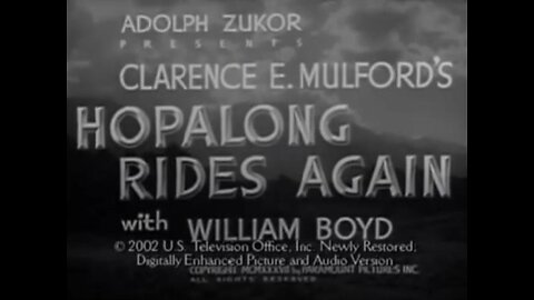 Hopalong Rides Again (1937) B&W Western starring Boyd, Hayes, Hayden