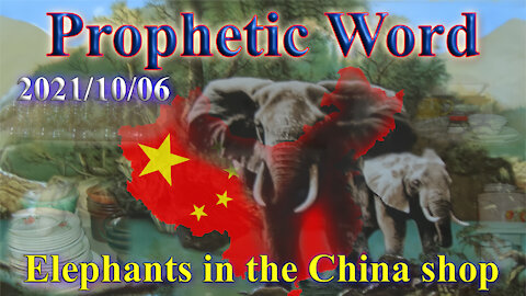 Prophecy: Elephants in the China shop