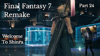 Final Fantasy 7 Remake Part 24 : Welcome To Shinra