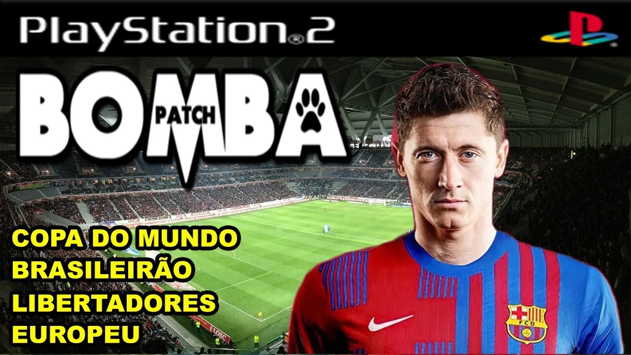 BOMBA PATCH 2023 (PS2) LANÇAMENTO 100% ATUALIZADO NARRAÇÃO GALVÃO BUENO EDITOR BY VILIMAR