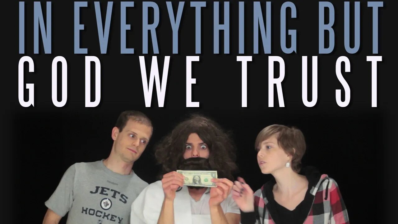 In (Everything But) God We Trust