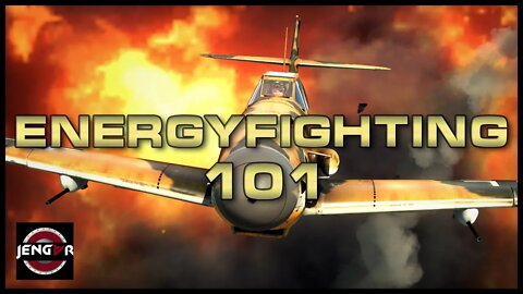 ENERGYFIGHTING 101 - Tutorial - War Thunder!