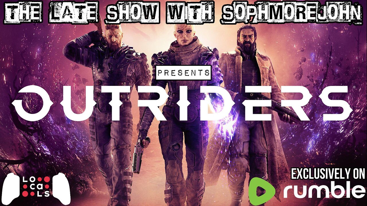 Crazy Train | Episode 7 | Outriders - The Late Show With sophmorejohn