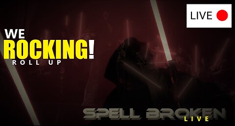 Spell Broken Live: 12.08.24