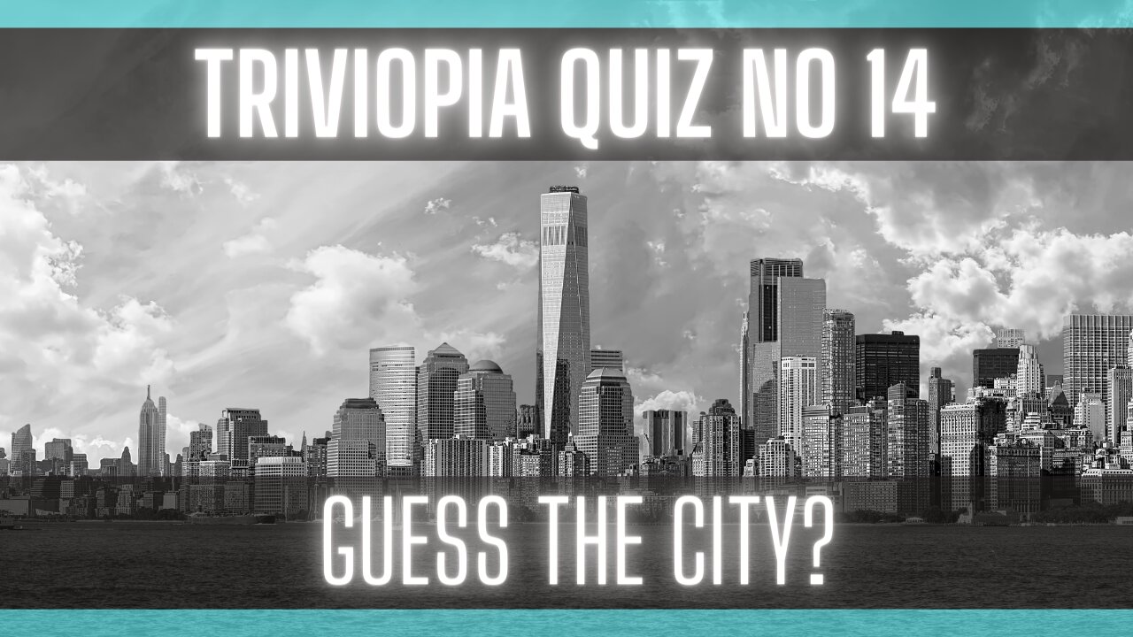 Quiz - Name the City | Difficulty - Moderate | Trivia