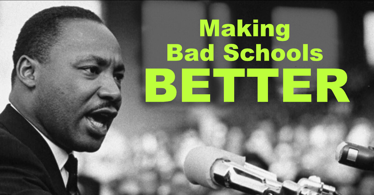 Making Bad Schools Better