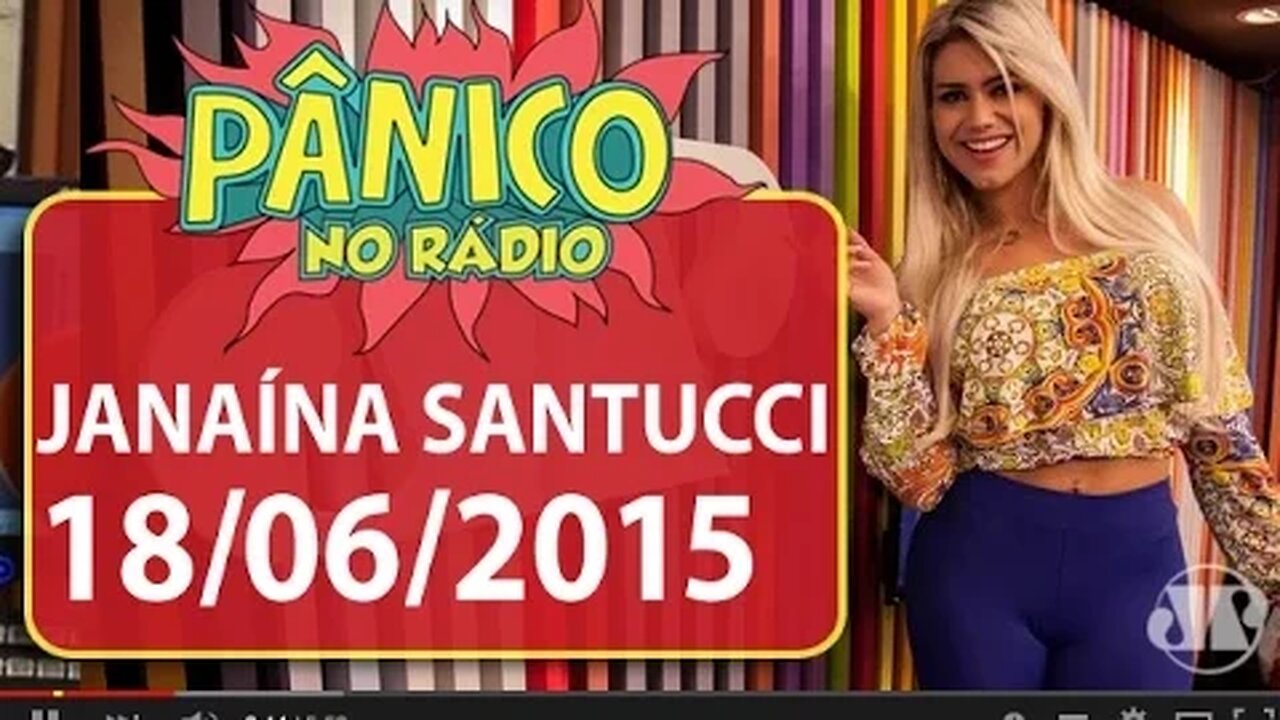 Janaína Santucci - Pânico - 18/06/15