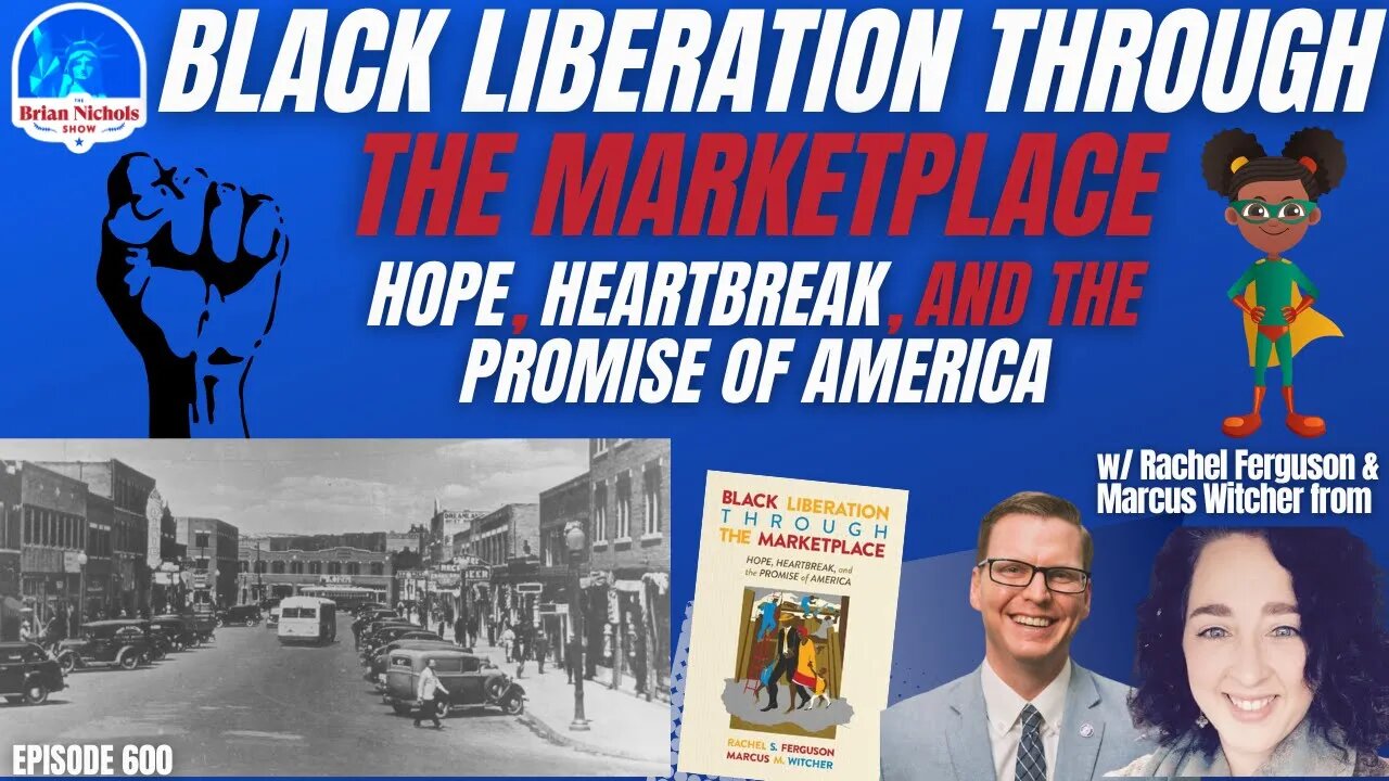 600: Black Liberation Through the Marketplace - Hope, Heartbreak, and the Promise of America