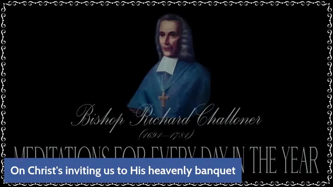 ✠Challoner Meditation: Monday after Corpus Christi