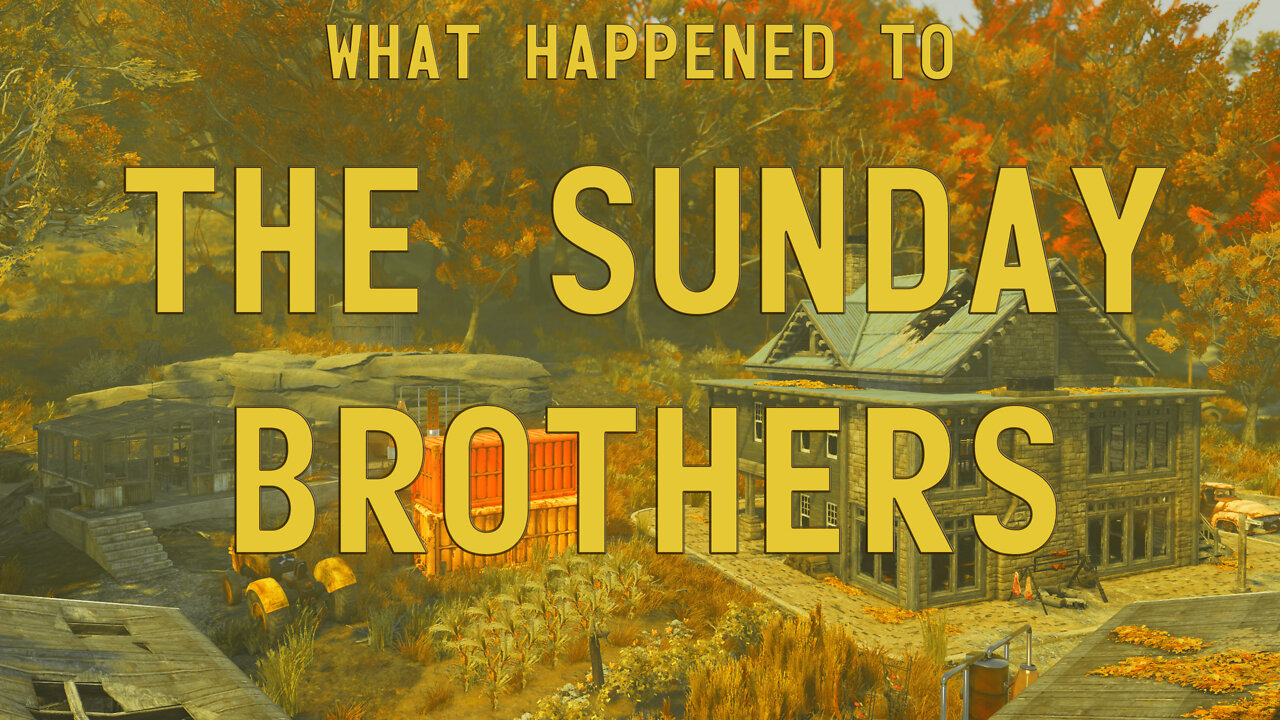 Fallout 76 Lore - What Happened to the Sunday Brothers