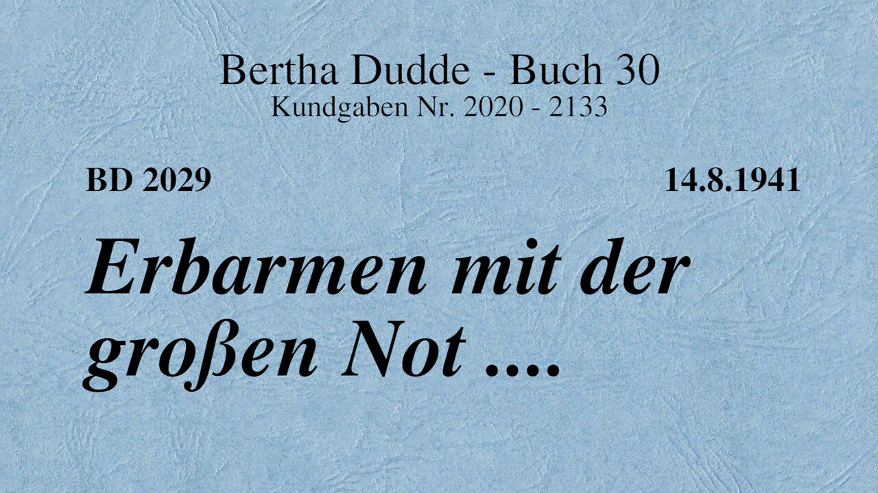 BD 2029 - ERBARMEN MIT DER GROSSEN NOT ....