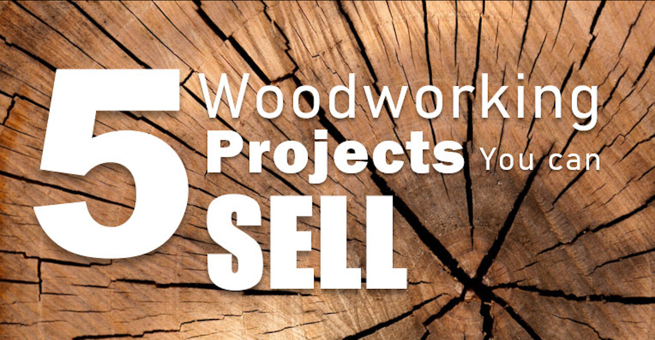 5 Projects That You Can Sell | Woodworking Business