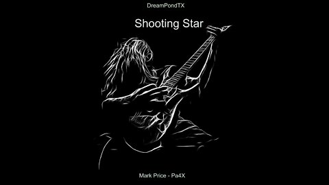 DreamPondTX/Mark Price - Shooting Star (Pa4X at the Pond, PP)