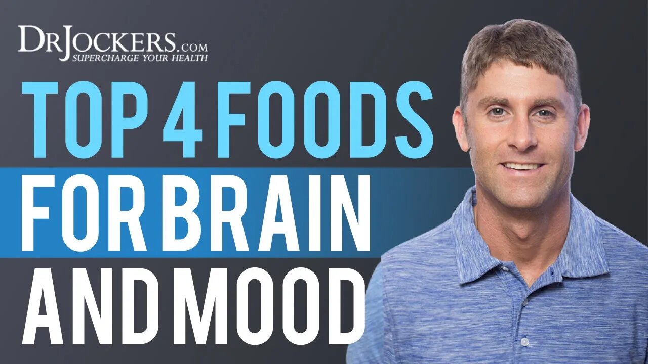 Top 4 Foods for Brain and Mood- Boosting Benefits