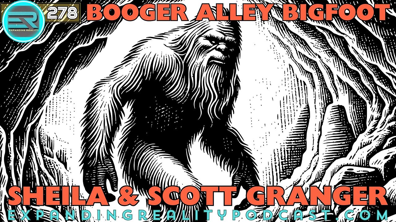 278 | Sheila & Scott Granger | Booger Alley Bigfoot