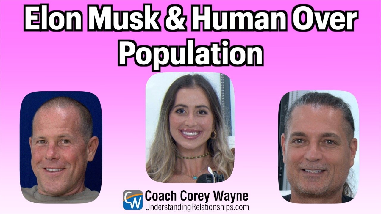 Elon Musk & Human Over Population