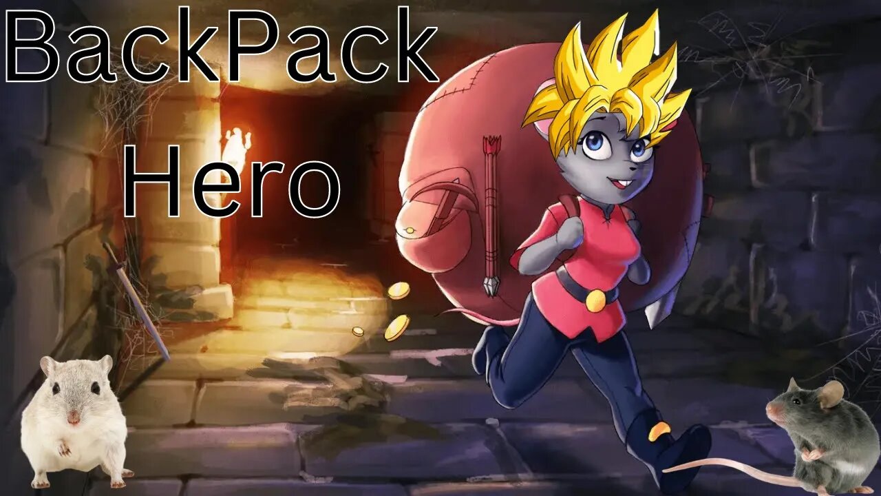 D: | BackPack Hero V.1 Pt. 1