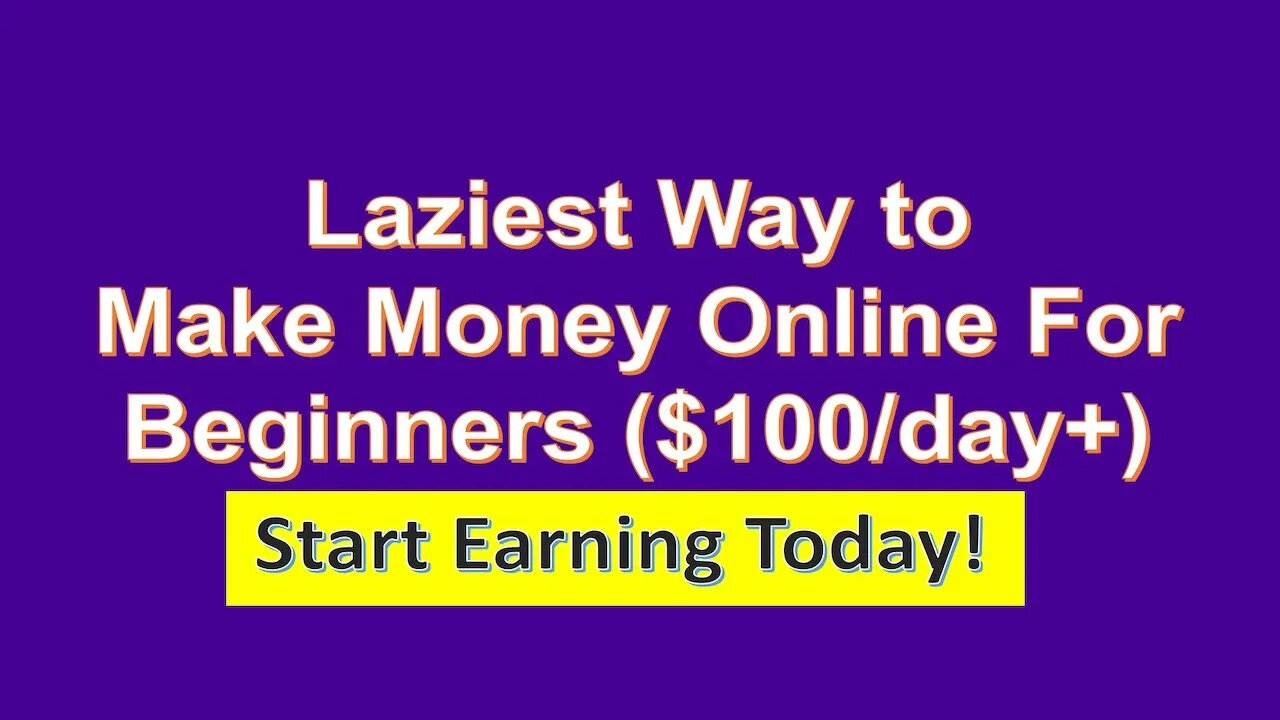 Laziest Way to Make Money Online For Beginners ($100/day+)