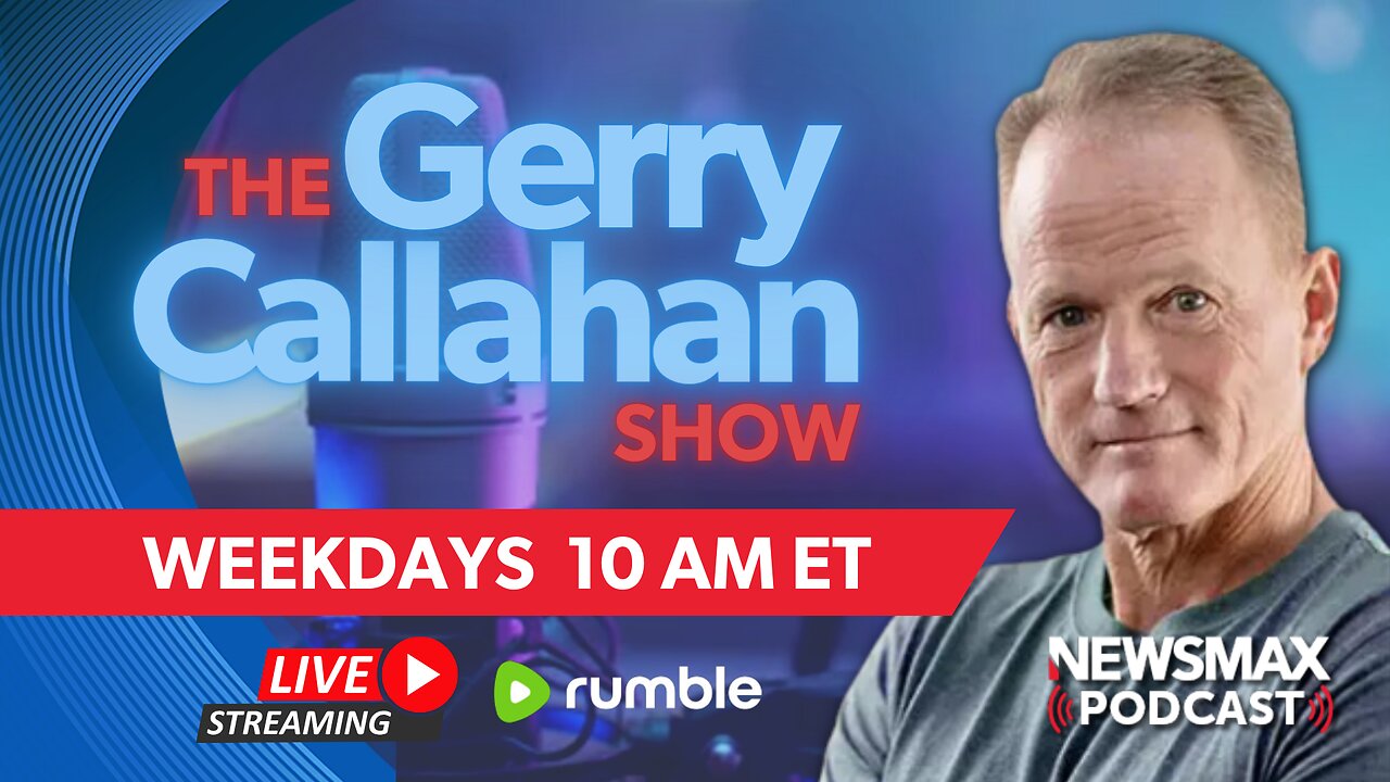 The Gerry Callahan Show LIVE (09/05/2024) | NEWSMAX Podcasts