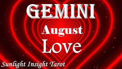 Gemini *Your One & Only True Match, A New Person, New Love, A New Kind of Happy* August 2023 Love