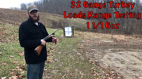 32 Gauge 11/16 Ounce Turkey Loads Range Testing