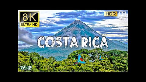 Costa Rica: A Stunning 8K HDR Dolby Vision Experience / 8K TV