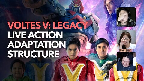 Voltes V Legacy Live Action Adaptation Structure, Does it Work?