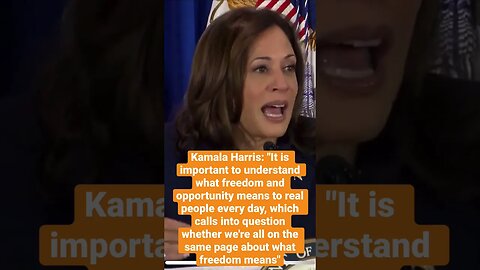 Kamala wants you to define FREEDOM