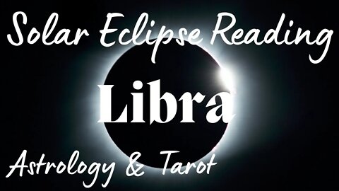 LIBRA Sun/Moon/Rising: OCTOBER SOLAR ECLIPSE Tarot and Astrology reading