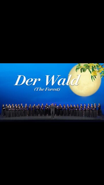 Der Wald (The Forest)- Fei Tian Girls Chorus