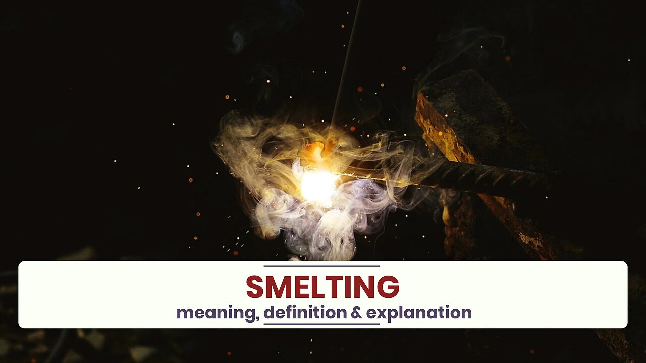 What is SMELTING?