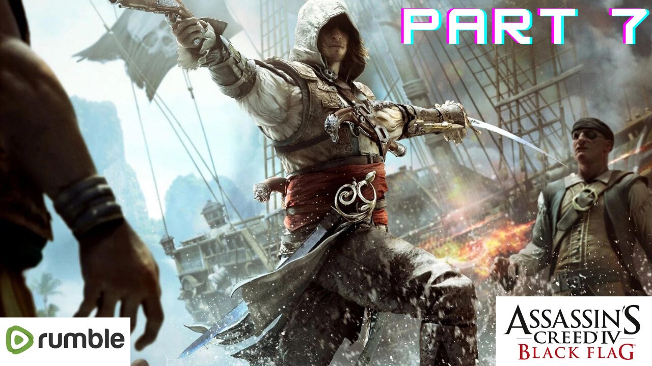 ASSASSIAN'S CREED BLACK FLAG- PART 7- FULL GAMEPLAY