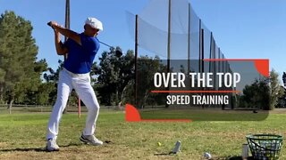 Over the Top Miracle Swing Speed Training Session #2