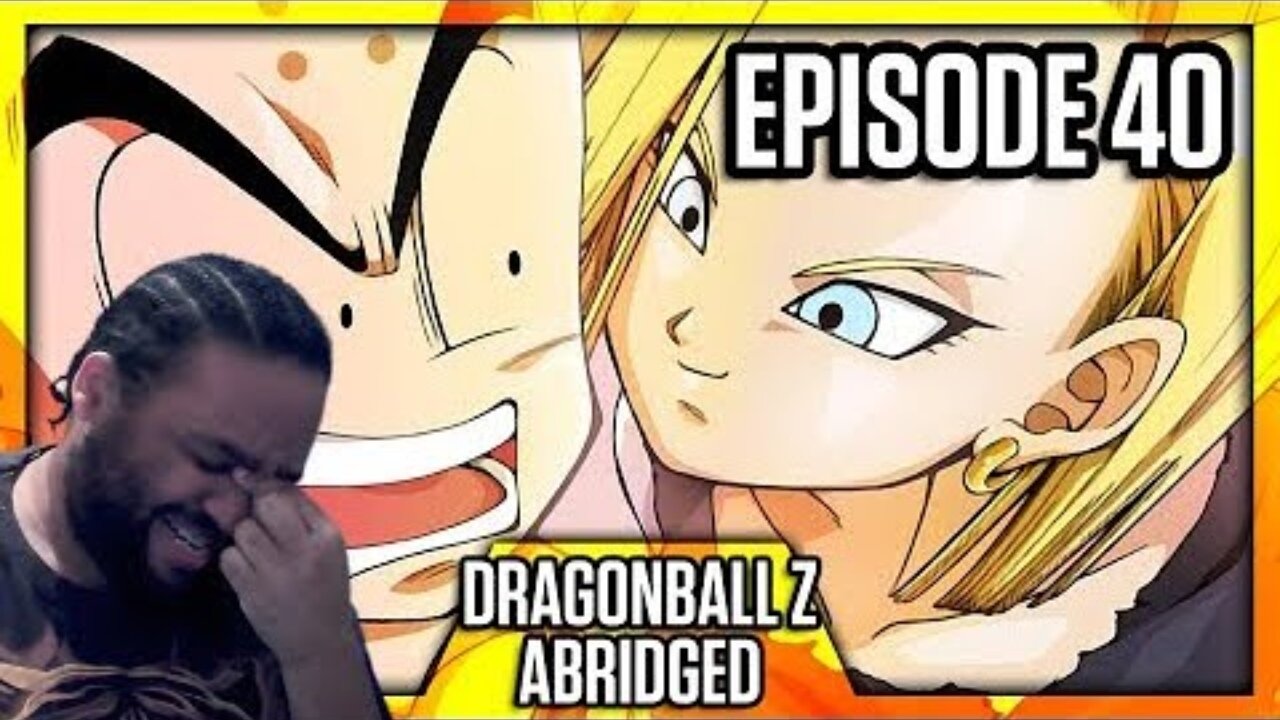 DBZ Abridged Ep 40 Reaction