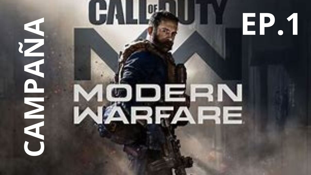 MODERN WARFARE 2019 (CAMPAIGN) EP.1