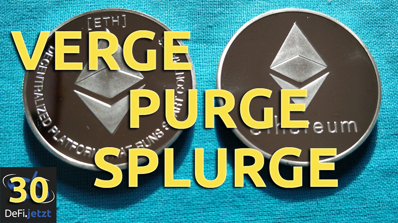 {30} VERGE, PURGE & SPLURGE | Blockchain.ESPRESSO zu ETHEREUM mit Johannes Pfeffer Teil 2