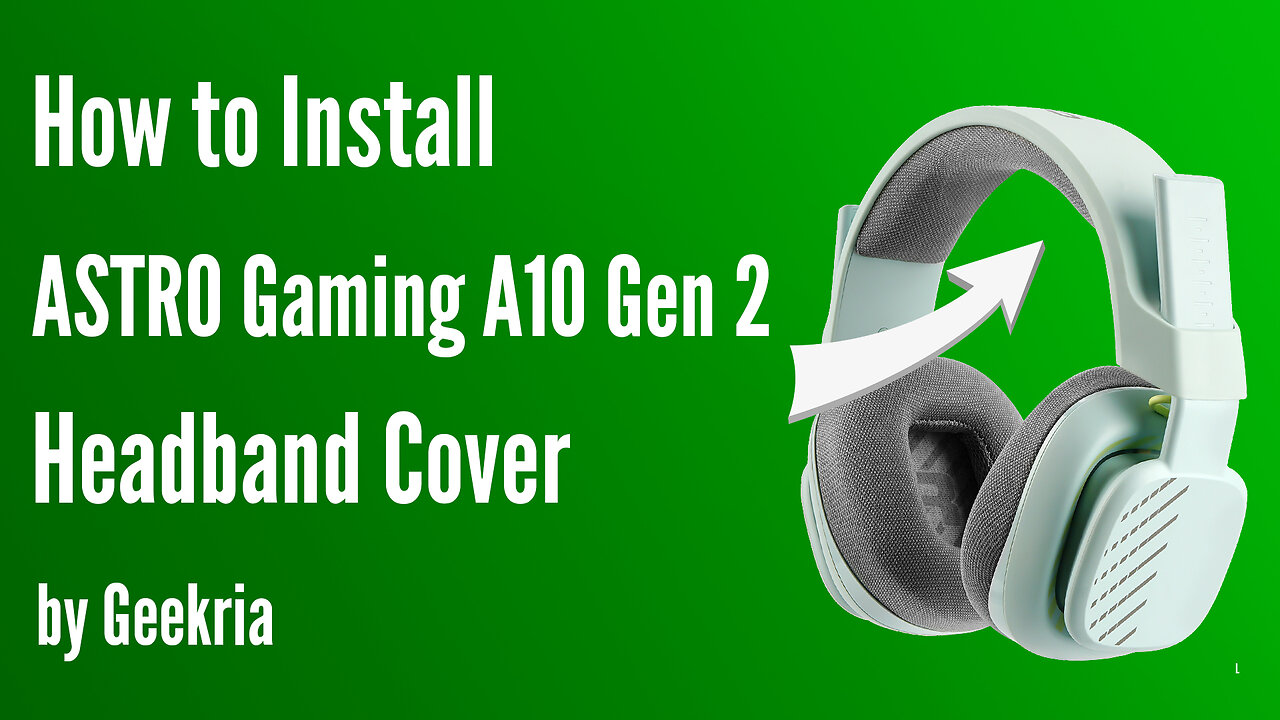 How to lnstall Astro Gaming A10 Gen 2 Headphones Headband Cover | Geekria