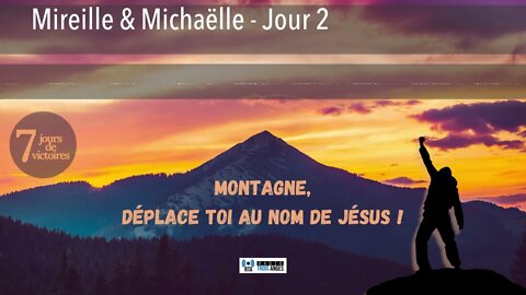 Mireille & Michaëlle - Jour 2