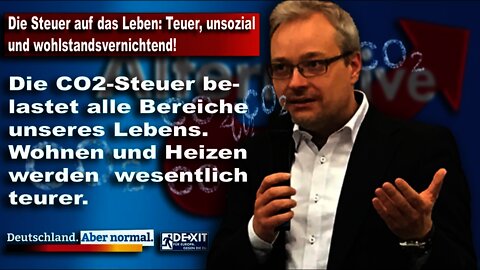 Die Steuer auf das Leben: Teuer, unsozial und wohlstandsvernichtend! Marc Bernhard AfD