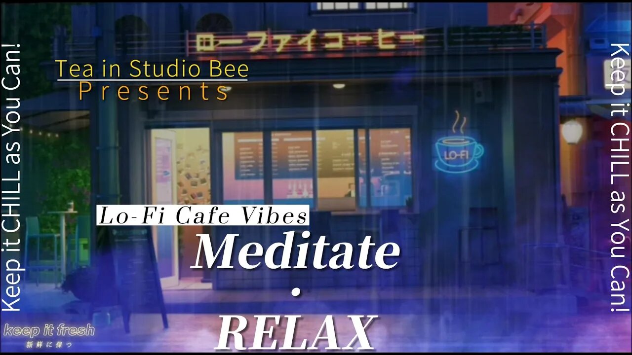 Cafe Lo-Fi - CHILL, RELAX, STUDY or SLEEP! #lofi #hdmi #1080p #mindfullness #meditation