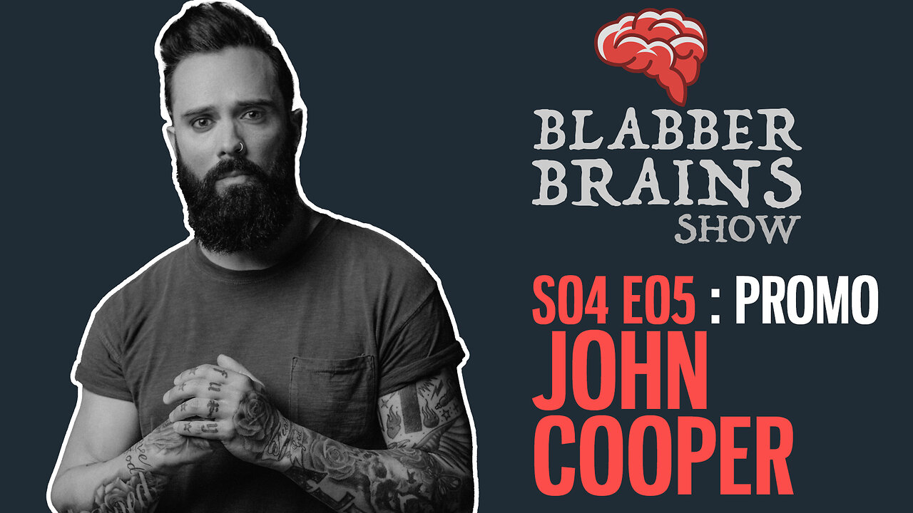 Blabber Brains Show - S04 E05 - Promo: Featuring Special Guest John Cooper of Skillet