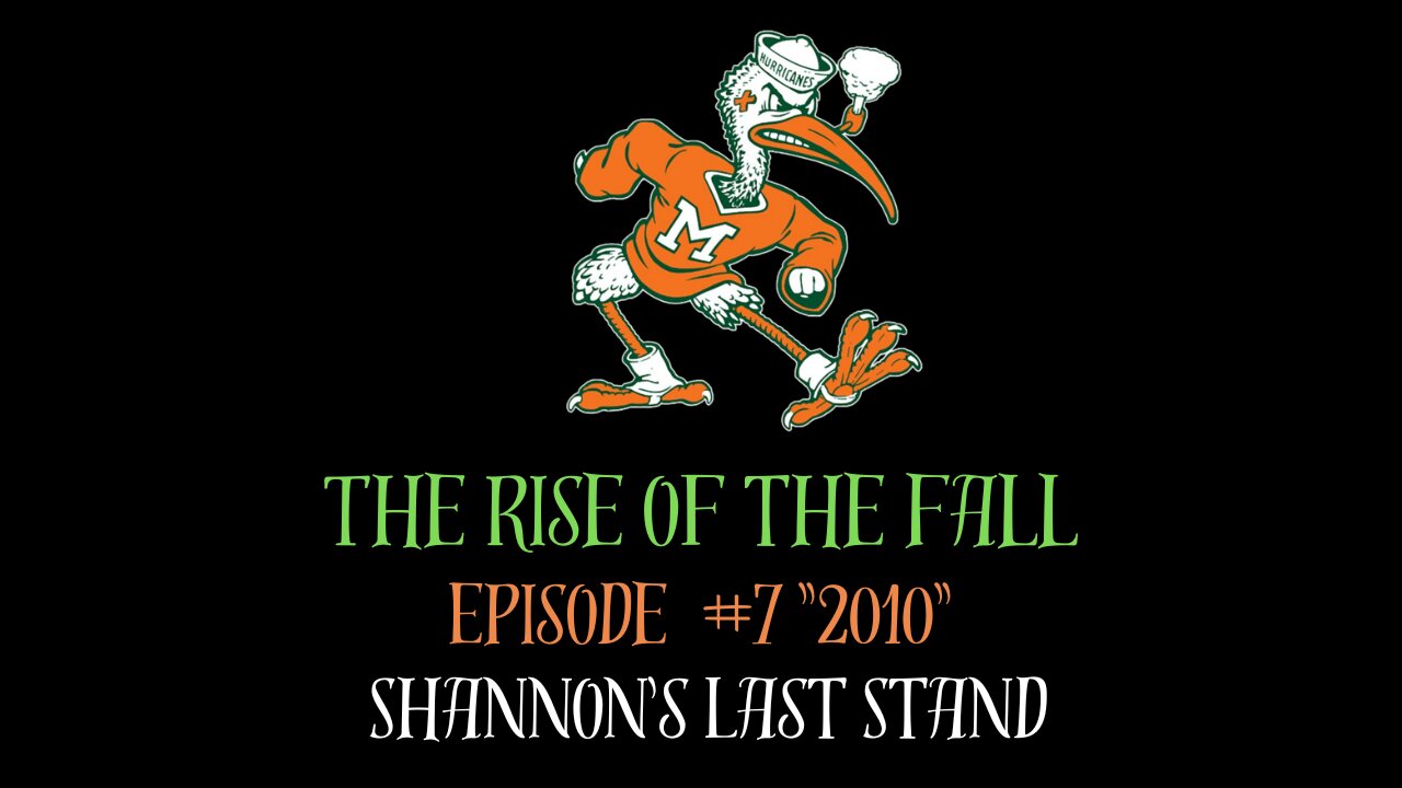 The Rise of the Fall Episode #7 "2010" Shannon's Last Stand