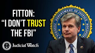 FITTON: I Don't Trust the FBI!