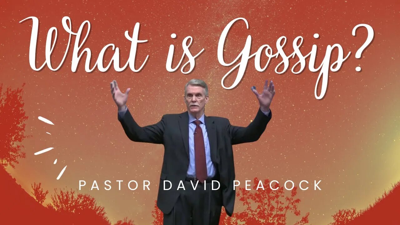 WHAT IS GOSSIP? Dr David Peacock